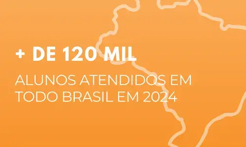 + DE 120 MIL ALUNOS em 2024